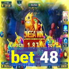 bet 48